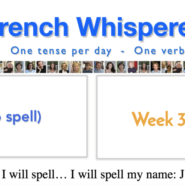 Basics to learning French – 41 life-changing weeks – Week34 – Day1