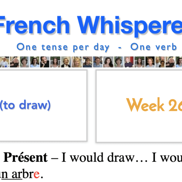 41 life-changing weeks of the best learn french podcast – Week26 – Day6