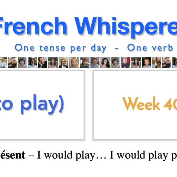 French verb conjugation chart – 41 life-changing weeks – Week40 – Day4