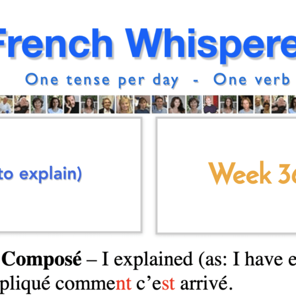 How to speak french for free – 41 life-changing weeks – Week36 – Day3