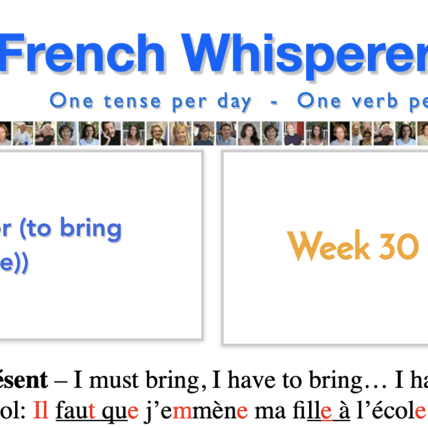 Learning french blog – 41 life-changing weeks – Week30 – Day2