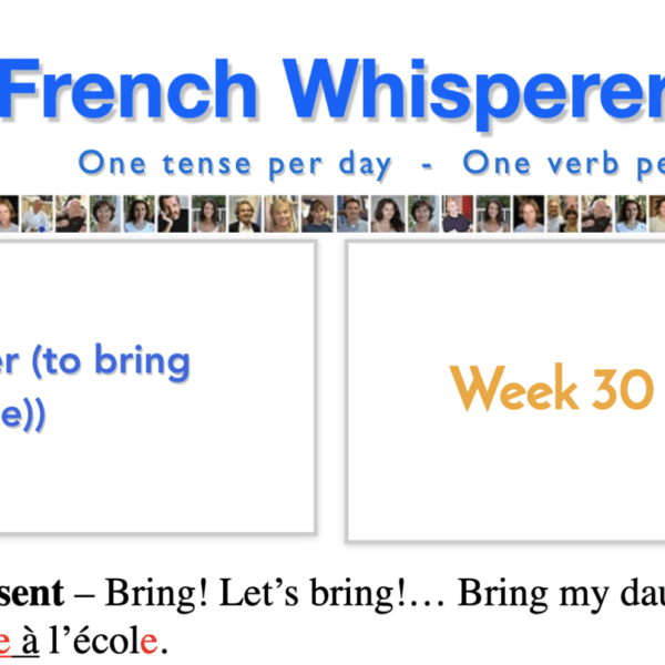 Learning french difficulty – 41 life-changing weeks – Week30 – Day7