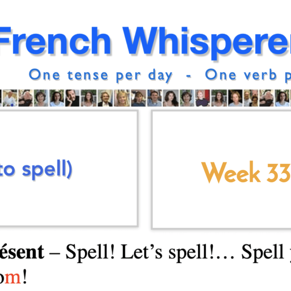 Learning french easy – 41 life-changing weeks – Week33 – Day7