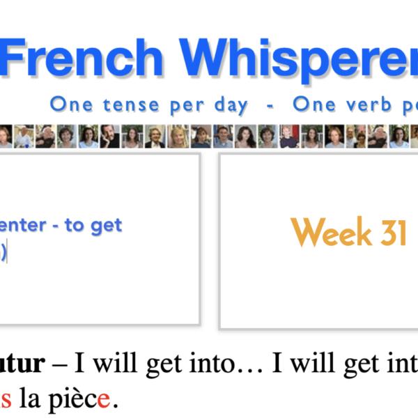 Learning french from scratch – 41 life-changing weeks – Week31 – Day5