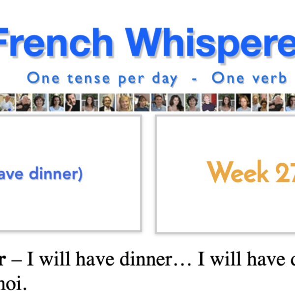 Learning french like crazy – 41 life-changing weeks – Week27 – Day5