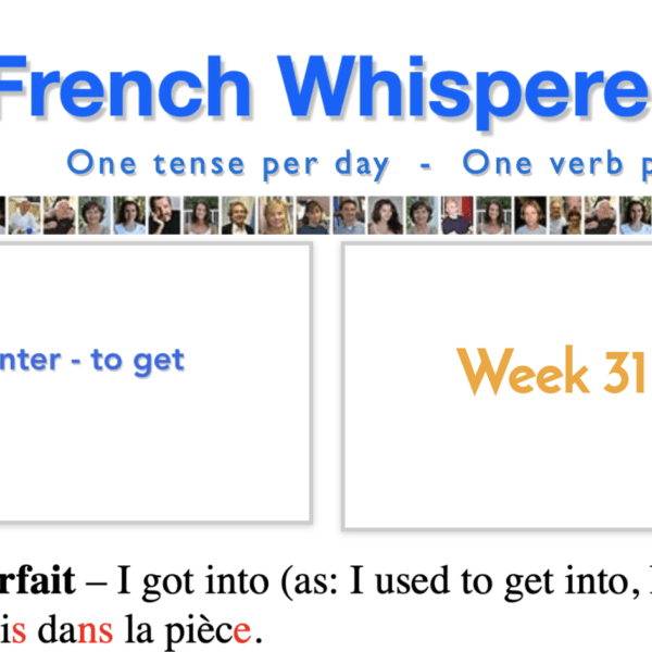 Learning french quickly – 41 life-changing weeks – Week31 – Day4