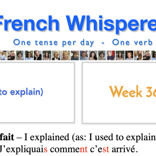 Speak french lessons – 41 life-changing weeks – Week36 – Day4