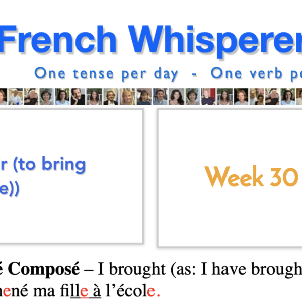 Steps to learning French – 41 life-changing weeks – Week30 – Day3