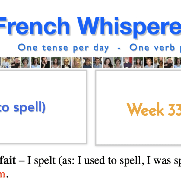 Tips for learning French – 41 life-changing weeks – Week33 – Day4