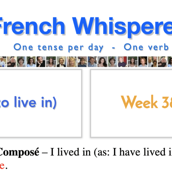 To speak French – 41 life-changing weeks – Week38 – Day3